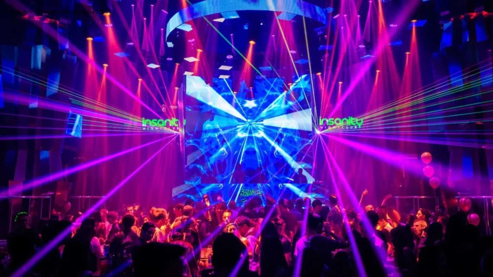 Top Bollywood Nightclubs in Dubai 2024