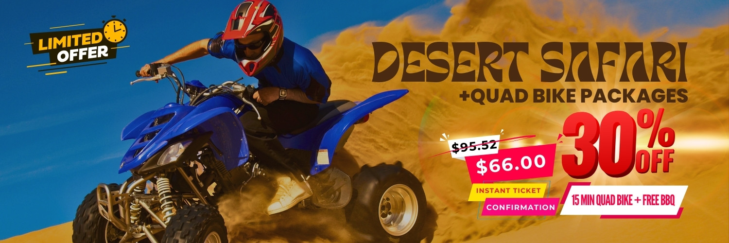 Desert Safari + Quad Bike - 30% OFF!