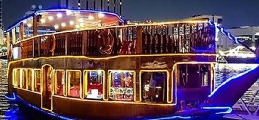 Creek Dhow Dinner Cruise Price: Amazing Dining Experience at Dubai Creek