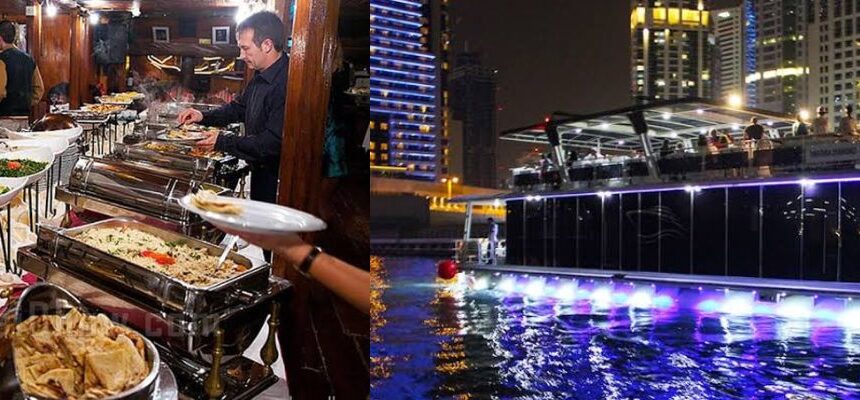 Dhow Cruise Dubai Menu: Get The Best Food Experience