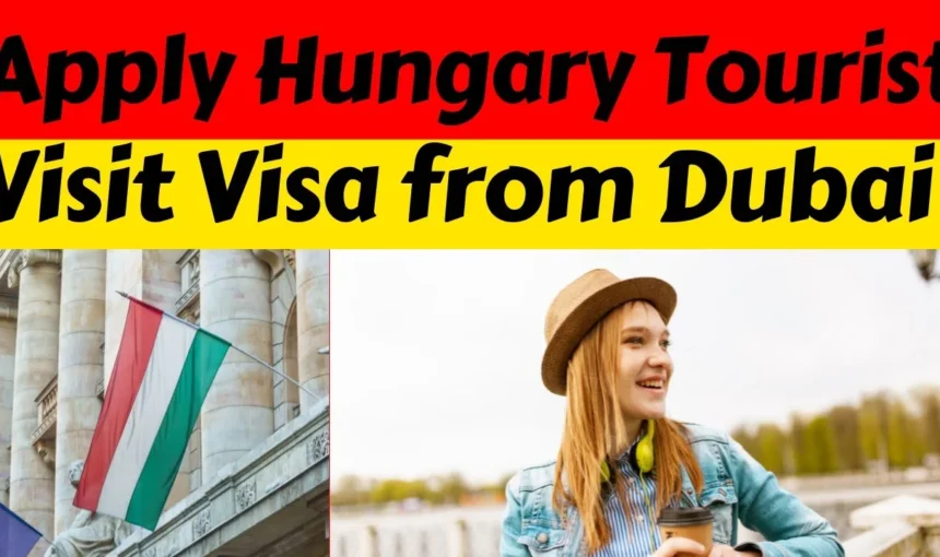 Hungary Visa From Dubai