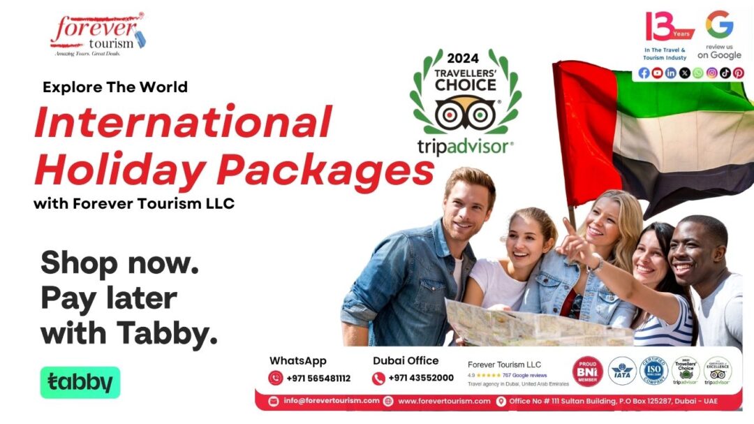 International Holiday Packages | Forever Tourism LLC INDIA & UAE