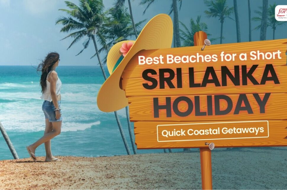 Best Beaches for a Short Sri Lanka Holiday: Quick Coastal Getaways › Forever Tourism LLC Promo banner advertising Sri Lanka beach holidays, with a woman walking along a tropical shore beside a wooden sign that reads 'Best Beaches for a Short Sri Lanka Holiday' and 'Quick Coastal Getaways'.