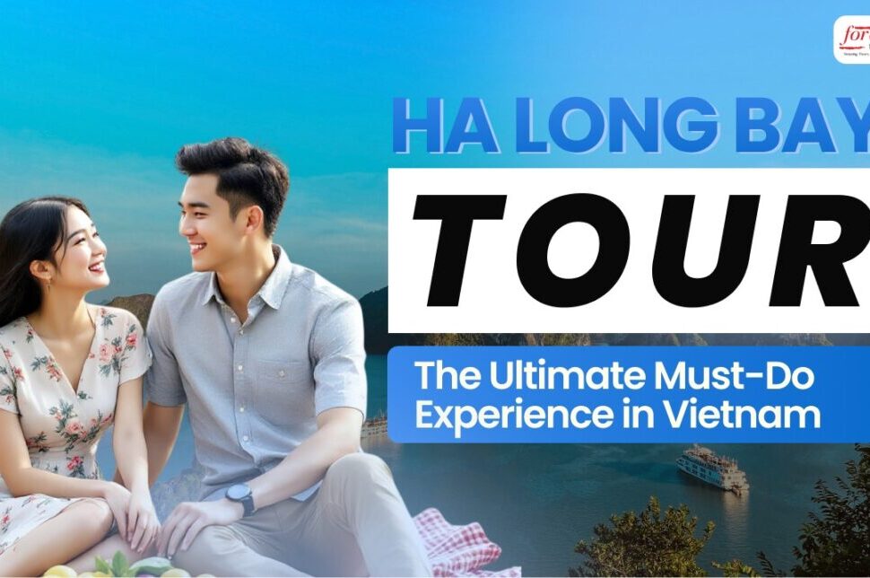 Couple enjoying a Ha Long Bay view with large 'TOUR' text and the banner 'The Ultimate Must-Do Experience in Vietnam'.