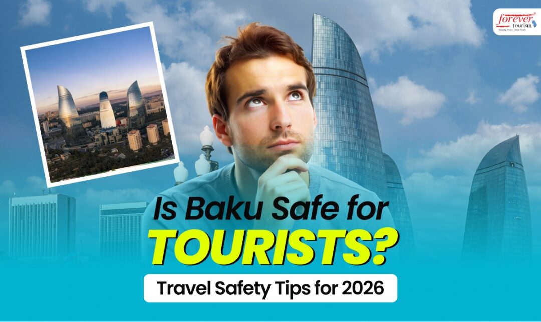 A man gazes upward in front of a Baku city skyline with bold yellow 'TOURISTS' text and a white pill-shaped banner reading 'Travel Safety Tips for 2026'.