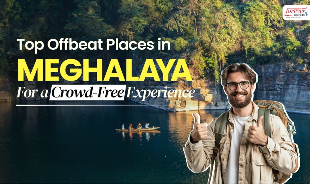 Smiling backpacker with thumbs up beside a lake and cliffs; banner reads 'Top Offbeat Places in Meghalaya for a Crowd-Free Experience'.