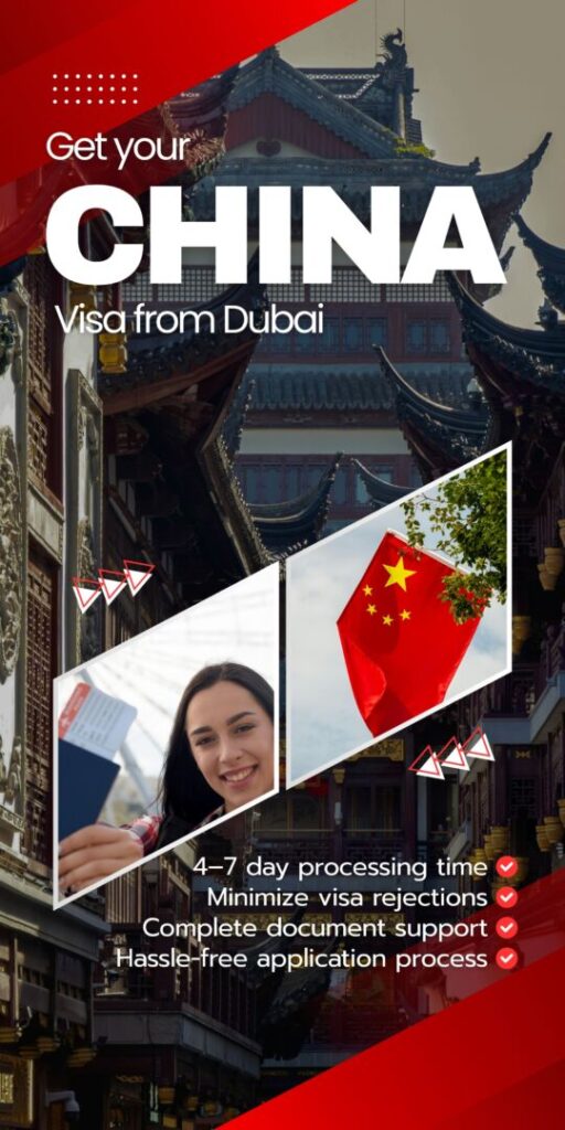 Get your CHINA visa from Dubai advertised over a Chinese street scene with red diagonal accents and a diagonal photo collage showing a smiling woman and a Chinese flag, plus bullet points about processing time and support.