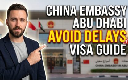 China Embassy Abu Dhabi: Avoid Delays with This Complete Visa Guide