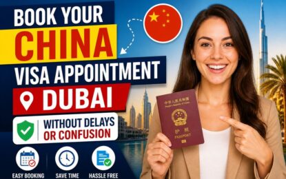 Book Your China visa appointment Dubai Without Delays or Confusion