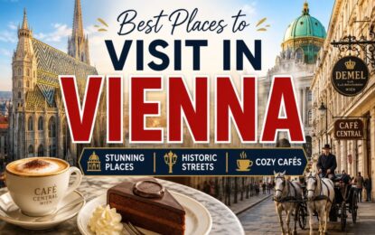 Best Places to Visit in Vienna: Stunning Places, Historic Streets & Cozy Cafés