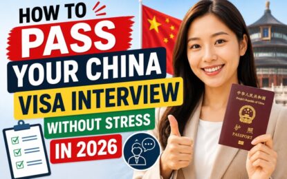 How to Pass Your China Visa Interview Without Stress in 2026