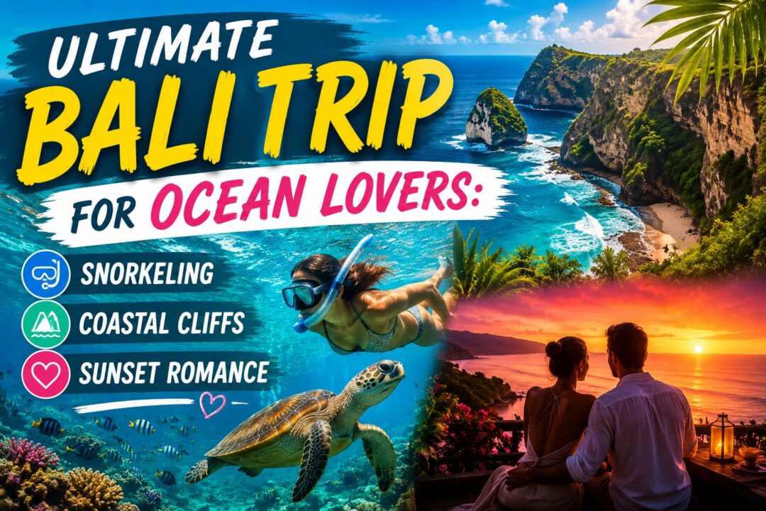 Promotional Bali trip for ocean lovers: snorkeling, coastal cliffs, and a couple at sunset.