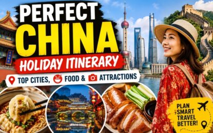 Perfect China Holiday Itinerary: Top Cities, Food & Attractions