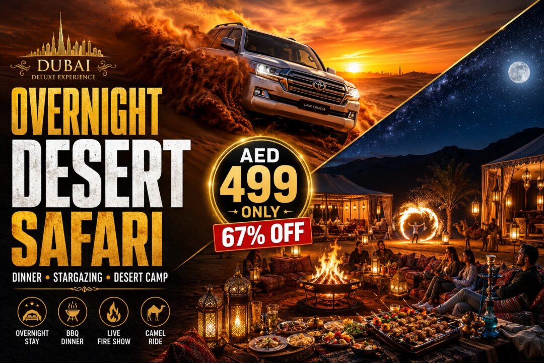 Promotional poster for Dubai Overnight Desert Safari with a Nissan/land cruiser in the desert, campfire dinner setup, and a 499 AED offer (67% off).