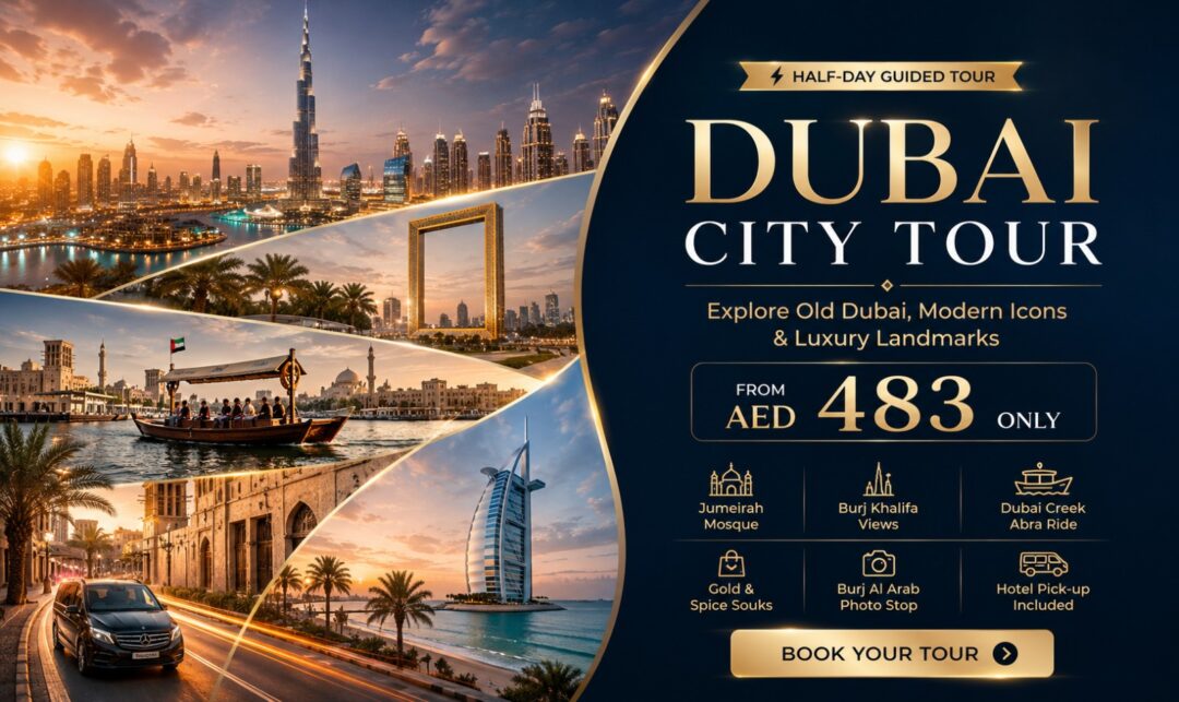 Dubai City Tour ad promoting a half-day guided tour of Dubai from AED 483, featuring landmarks, ferris wheel views, and hotel pickup included.