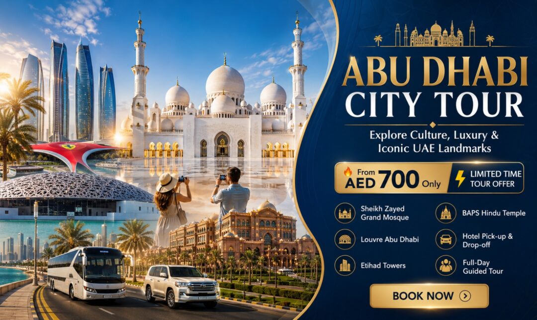 Advertisement banner for Abu Dhabi City Tour featuring Sheikh Zayed Grand Mosque, Louvre Abu Dhabi, Etihad Towers, and a ‘From AED 700’ offer with a Book Now button.