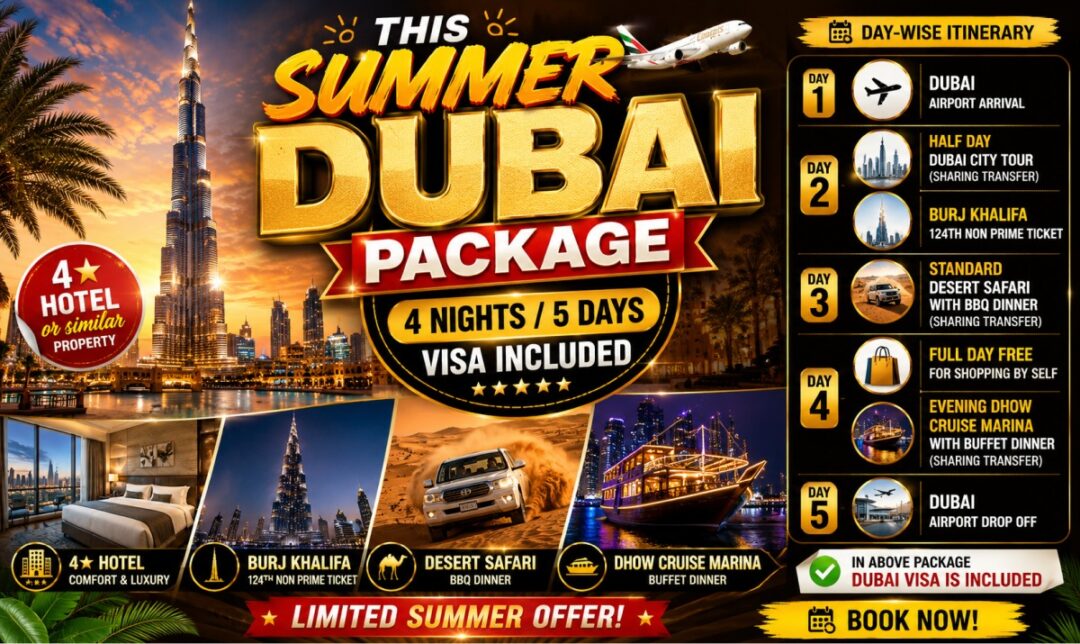 Travel package graphic: This Summer Dubai Package for 4 nights/5 days with visa included and a 4-star hotel option advertisement.