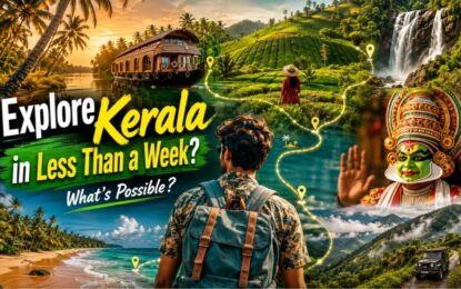 Exploring Kerala in Less Than a Week: What’s Possible?