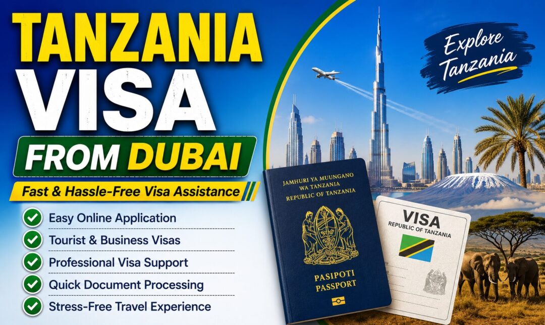 Poster advertising Tanzania visa from Dubai with passport and visa cards, skyline backdrop, and safari scene; lists easy online application and visa services with green checkmarks.