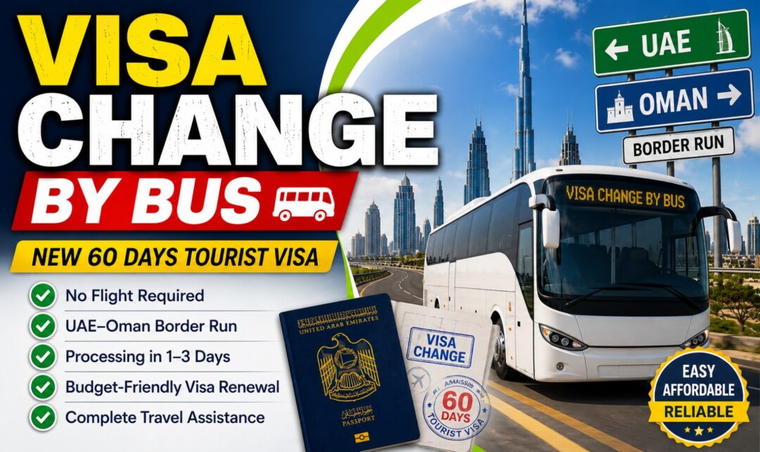 Promotional thumbnail: large 'VISA CHANGE BY BUS' text with a white tour bus, passport, and '60 DAYS TOURIST VISA' badge against UAE–Oman border signs in the background.