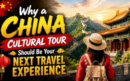 Why a China Cultural Tour Should Be Your Next Travel Experience