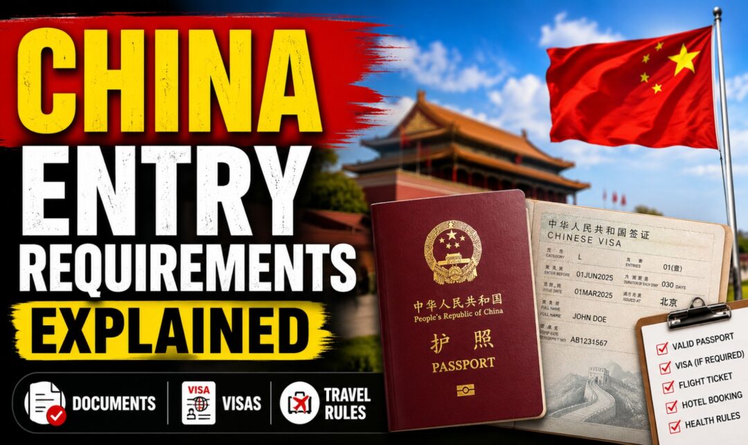 China Entry Requirements Explained: Documents, Visas & Travel Rules › Forever Tourism LLC Thumbnail announcing ‘China entry requirements explained’ with a red-yellow title, passport, visa documents, and Chinese flag in the background.
