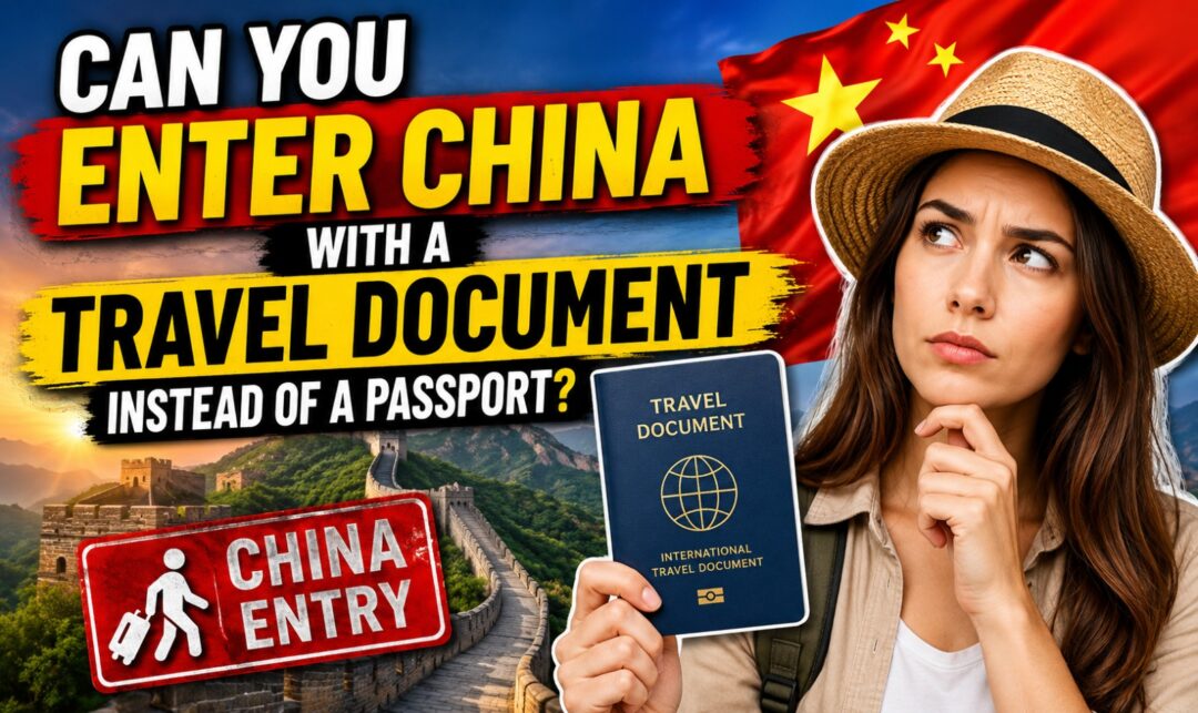 Can You Enter China With a Travel Document Instead of a Passport? › Forever Tourism LLC Woman in a hat holds a blue travel document as the Great Wall and a Chinese flag appear behind, with bold text about entering China with a travel document instead of a passport.