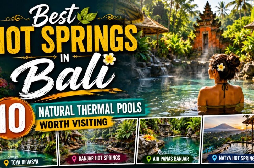 Best Hot Springs in Bali: 10 Natural Thermal Pools Worth Visiting › Forever Tourism LLC Promotional banner for Bali hot springs showing a woman in a tropical pool with four location thumbnails: Toya Devasya, Banjar Hot Springs, Air Panas Banjar, Natya Hot Spring.