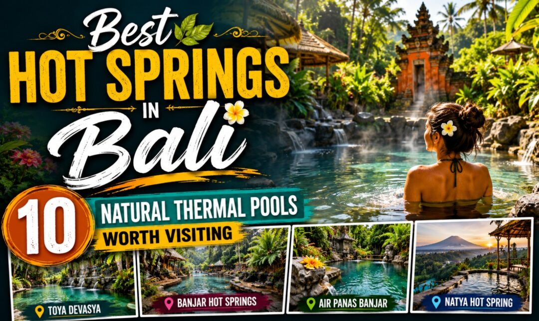 Best Hot Springs in Bali: 10 Natural Thermal Pools Worth Visiting › Forever Tourism LLC Promotional banner for Bali hot springs showing a woman in a tropical pool with four location thumbnails: Toya Devasya, Banjar Hot Springs, Air Panas Banjar, Natya Hot Spring.