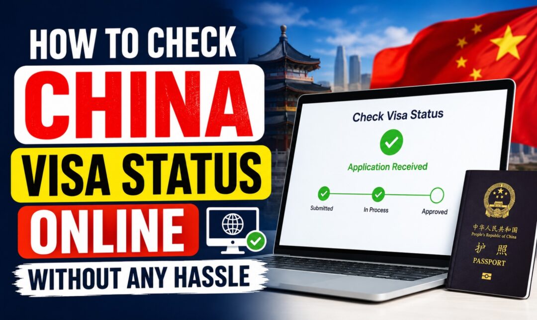 How to Check China Visa Status Online Without Any Hassle › Forever Tourism LLC Thumbnail promoting how to check China visa status online without hassle, with bold red CHINA and yellow VISA STATUS text, a laptop displaying status checks, a Chinese passport, and a Chinese flag in the background.