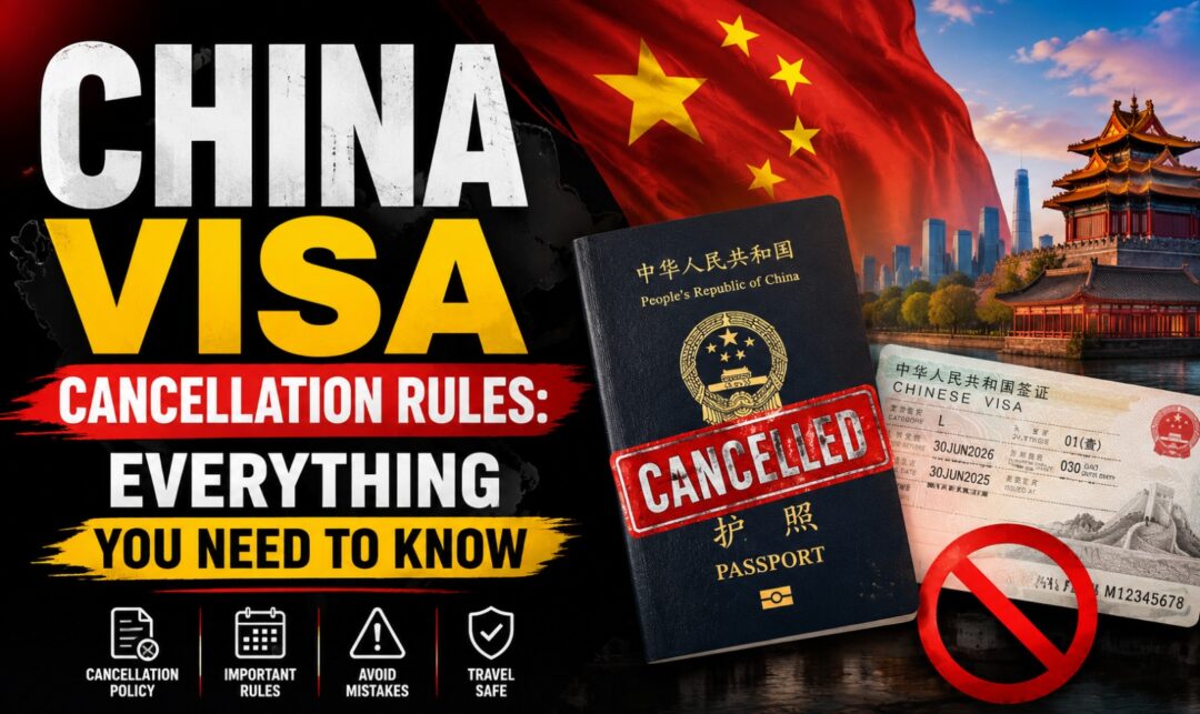 China Visa Cancellation Rules: Everything You Need to Know › Forever Tourism LLC